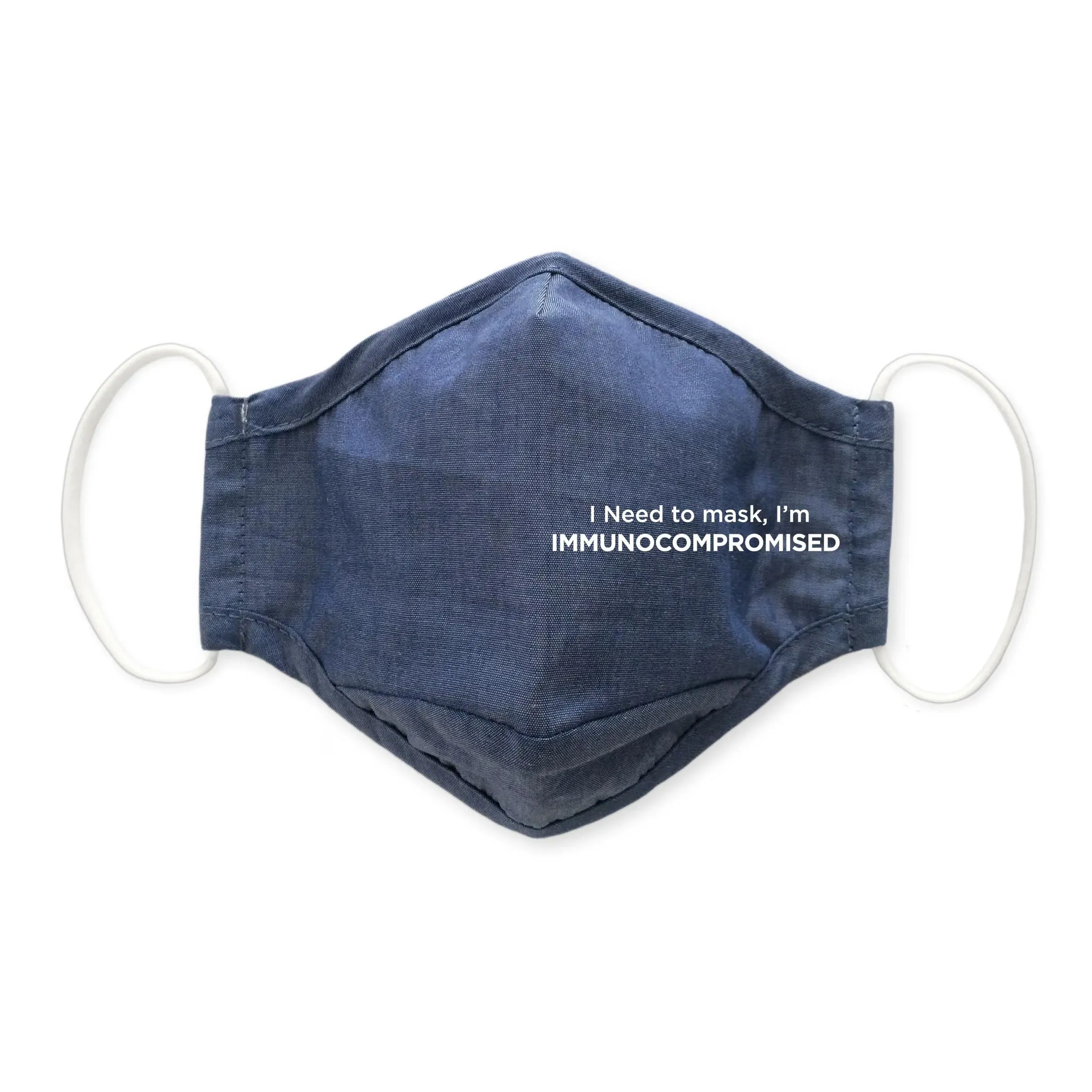 3-Layer Woven Cotton Chambray Face Mask, I Need to Mask, I'm Immunocompromised