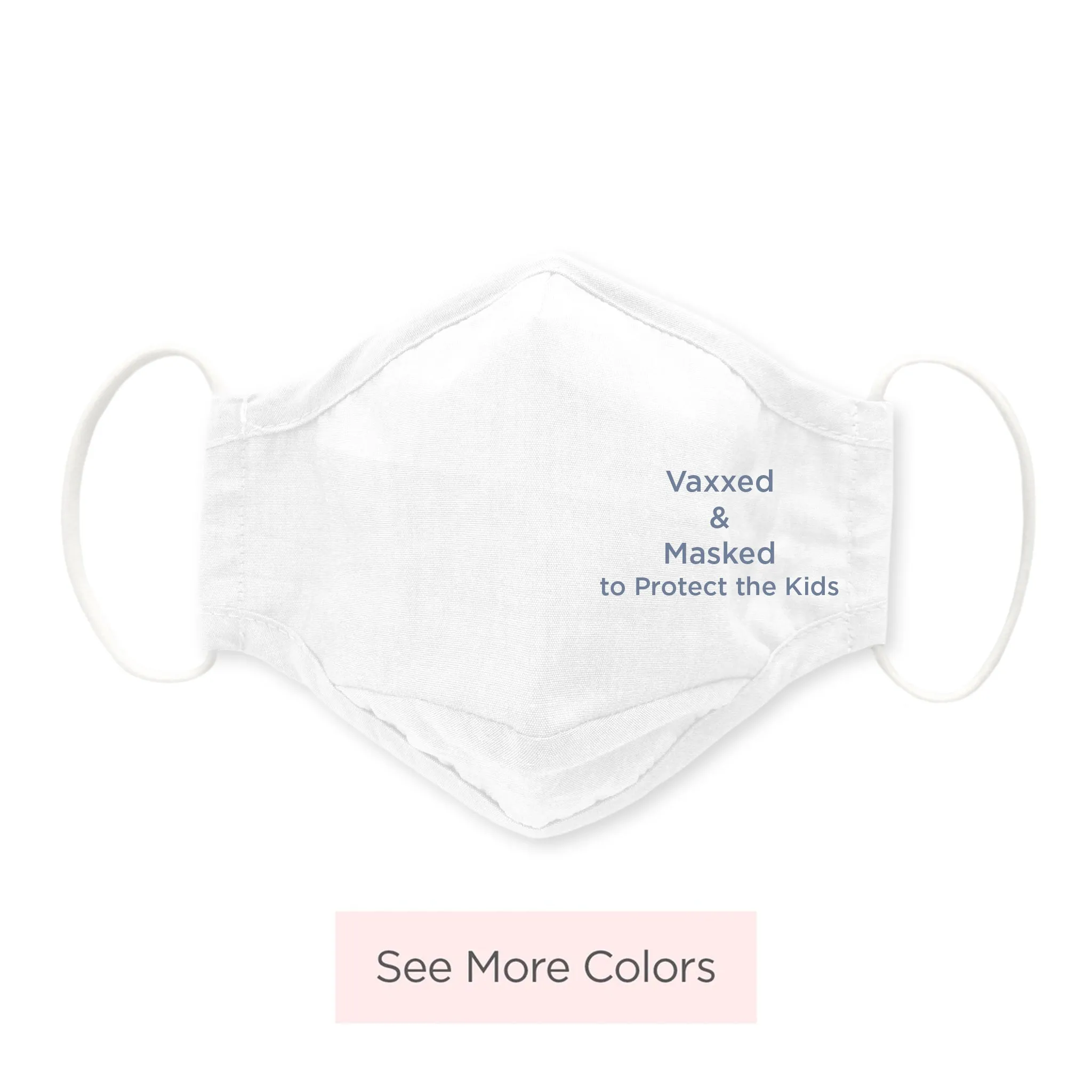 3-Layer Woven Cotton Chambray Face Mask, Vaxxed & Masked to Protect the Kids