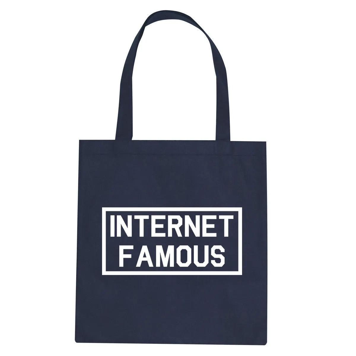 Internet Famous Tote Bag