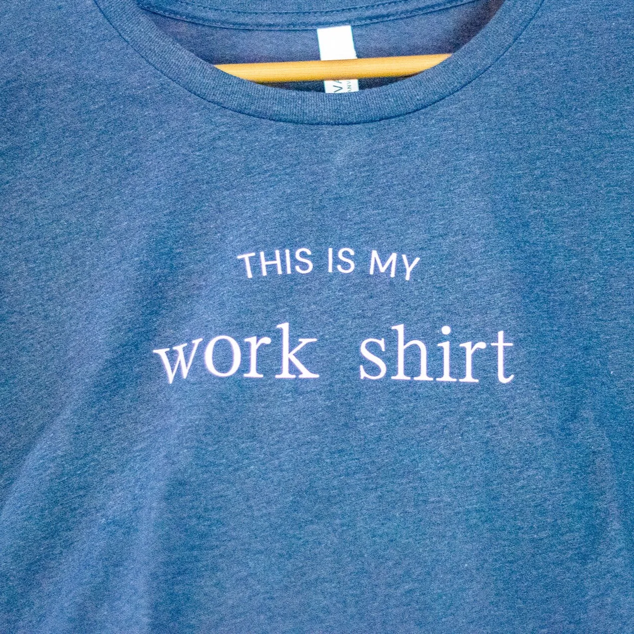 This is my Work Shirt - Triblend Unisex Crewneck T-shirt